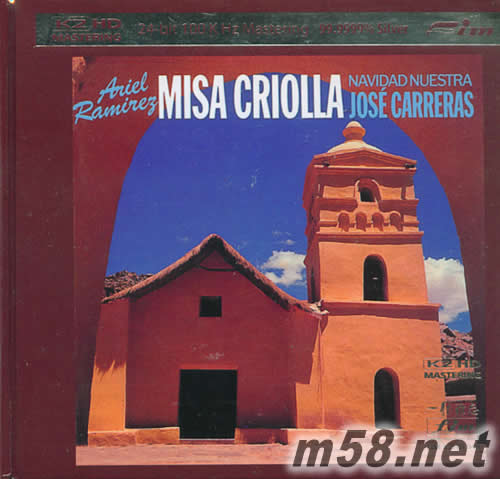 MISA CRIOLLA中南美洲彌撒 Jose Carreras Ramirez Misa Criolla K2HD 著名高音歌皇 卡雷拉斯演唱 美國TAS發燒名碟專輯正面圖片
