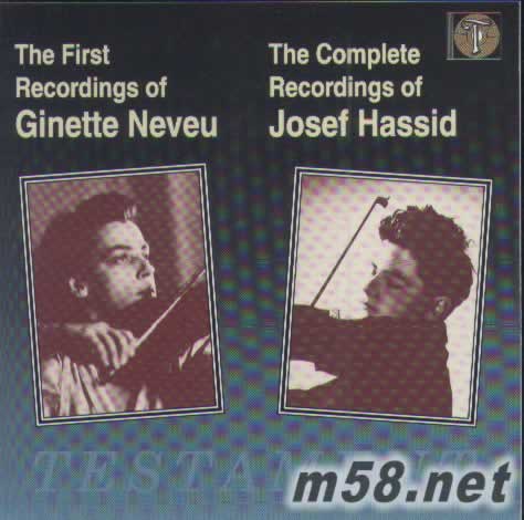 Ginette Neveu & Josef Hassid 涅弗與哈西德 兩位天才小提琴家專輯正面圖片