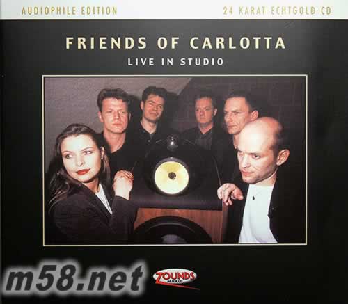 德國人聲碟皇卡-洛塔多重唱現(xiàn)場直錄Friends Of Carlotta Live In Studio GOLD 24 KARAT專輯正面圖片