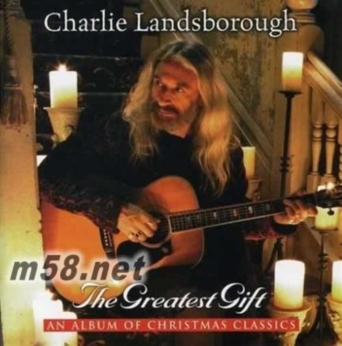 The Greatest Gift差利藍保夫最神圣的禮物圣誕經典名曲集專輯正面圖片