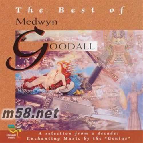 梅德溫 精選集 Best Of Medwyn Goodall (1998) 新世紀純音樂專輯正面圖片