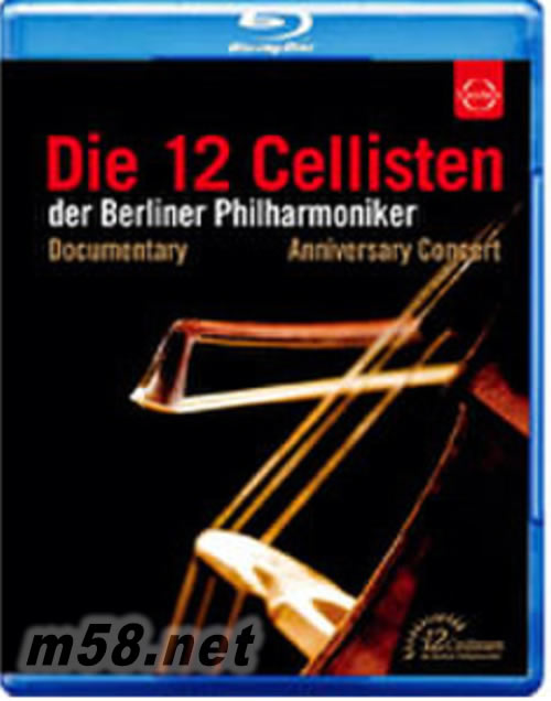 柏林愛樂12把大提琴 40週年慶祝音樂會 Die 12 Cellisten der Anniversary Edition (藍光blu-ray)專輯正面圖片