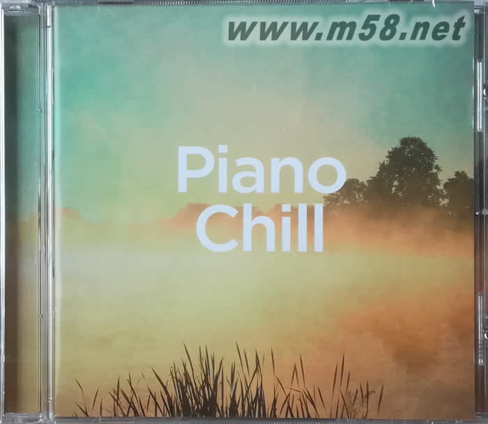 潮音酷琴聲 Piano Chill 新世紀純音樂鋼琴專輯正面圖片